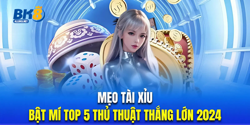 Mẹo tài xỉu