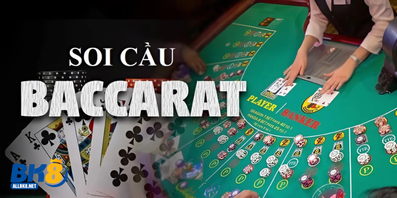 Vì sao người chơi cần soi cầu baccarat trên BK8